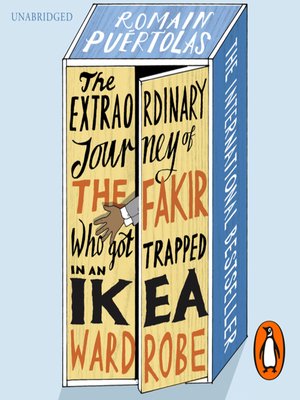cover image of The Extraordinary Journey of the Fakir who got Trapped in an Ikea Wardrobe